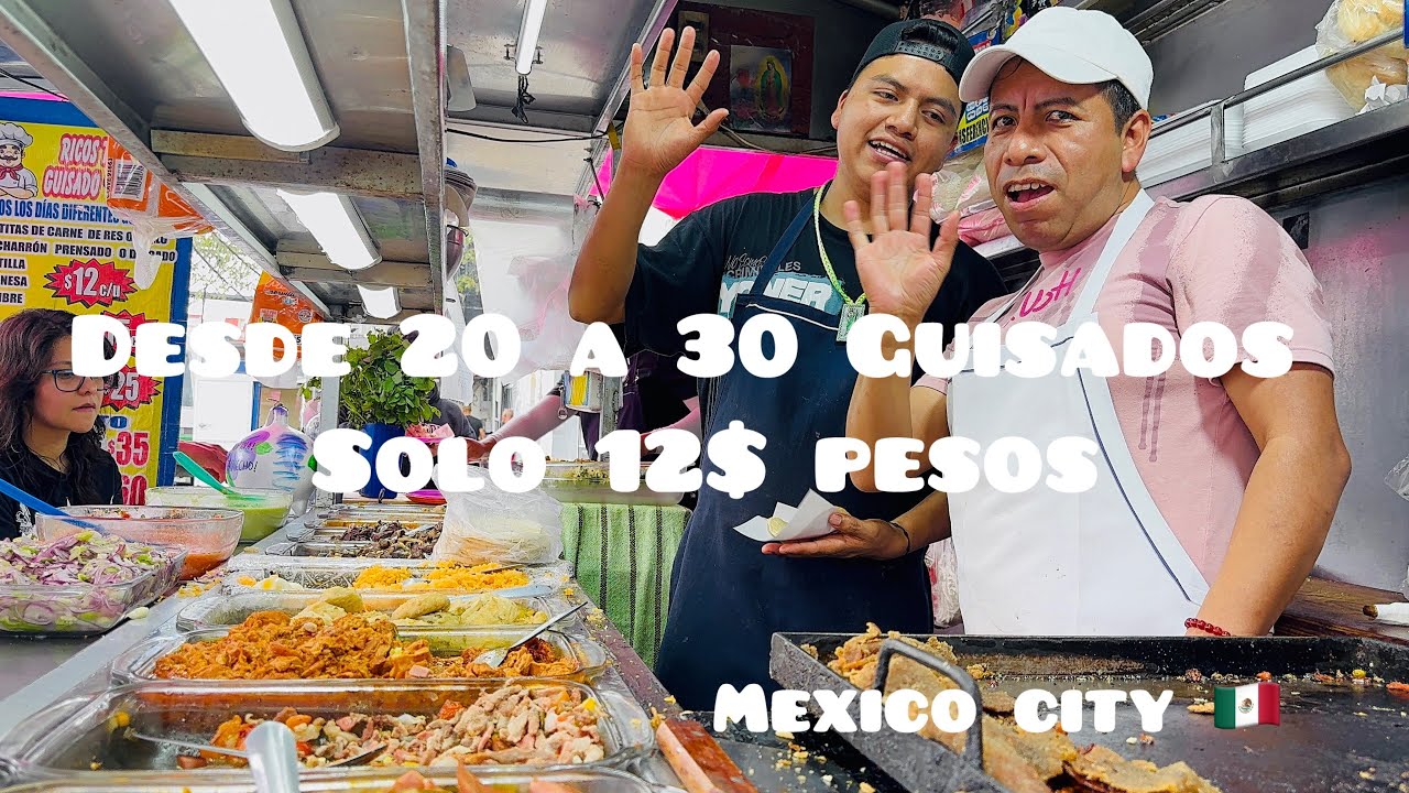 Desde 20 a 30 Guisados Solo 12$ pesos En CDMX🇲🇽 #mexicofood#travel#streetfood # cdmx#comida  