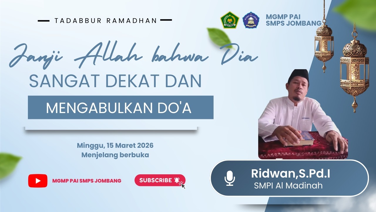 Janji Allah bahwa dia sangat dekat dan mengabulkan do'a | RIDWAN,S.PdI SMPI AL MADINAH