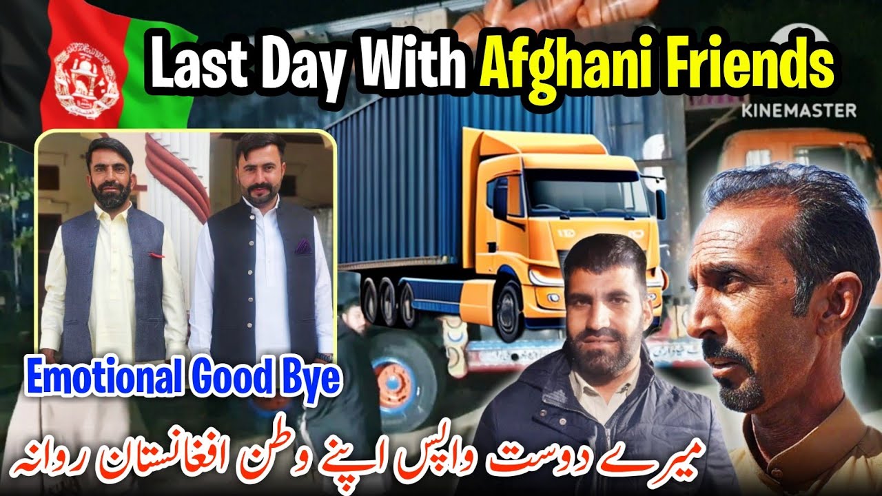 Last Day With My Afghani Friends 🇦🇫 Emotional Good Bye 😢 Pakistan To Afghanistan 🚚 Vlog