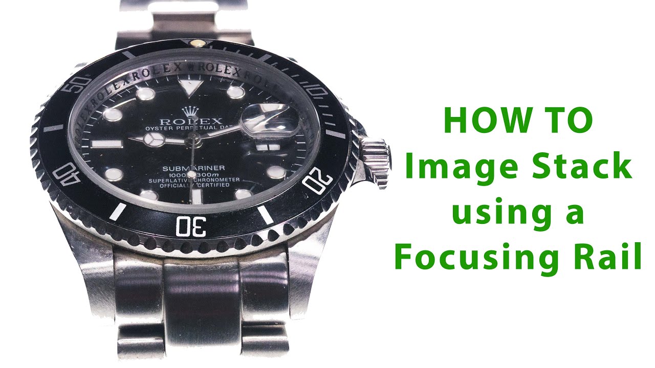 How To Focus Stack using a Focusing Rail