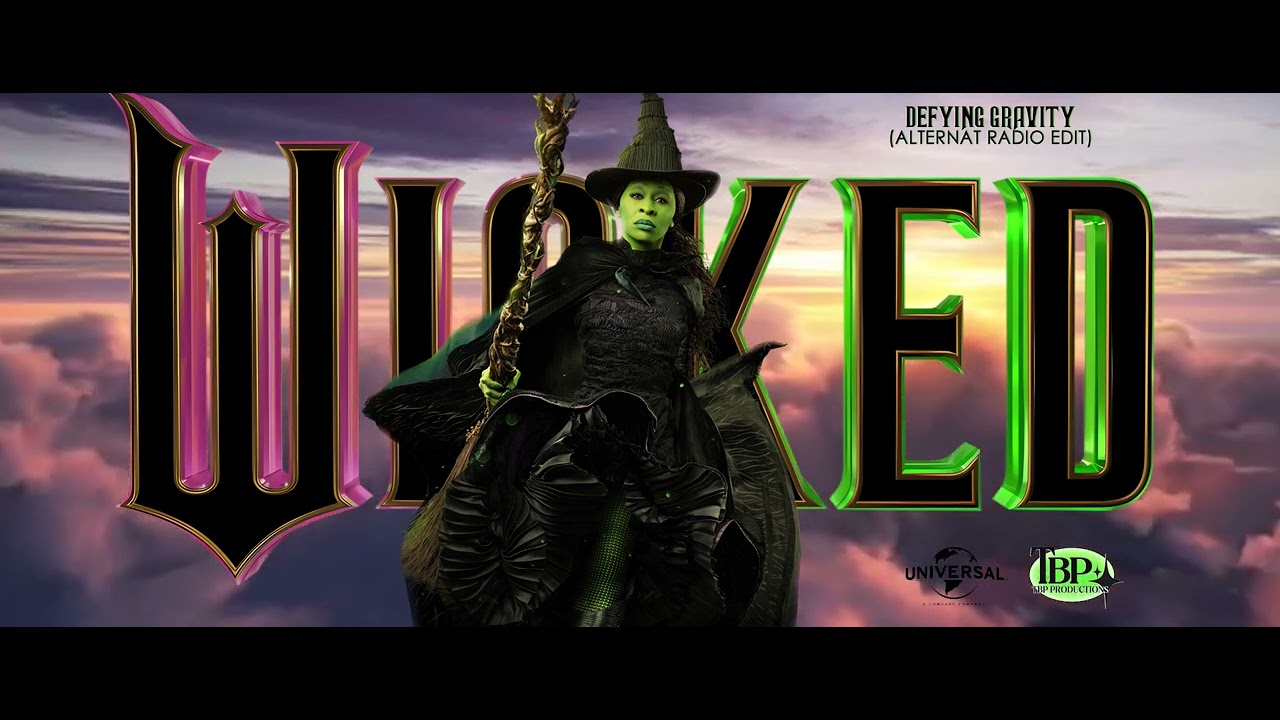 Wicked (2024) - Defying Gravity - Alternate Radio Edit | Fan Made Version  