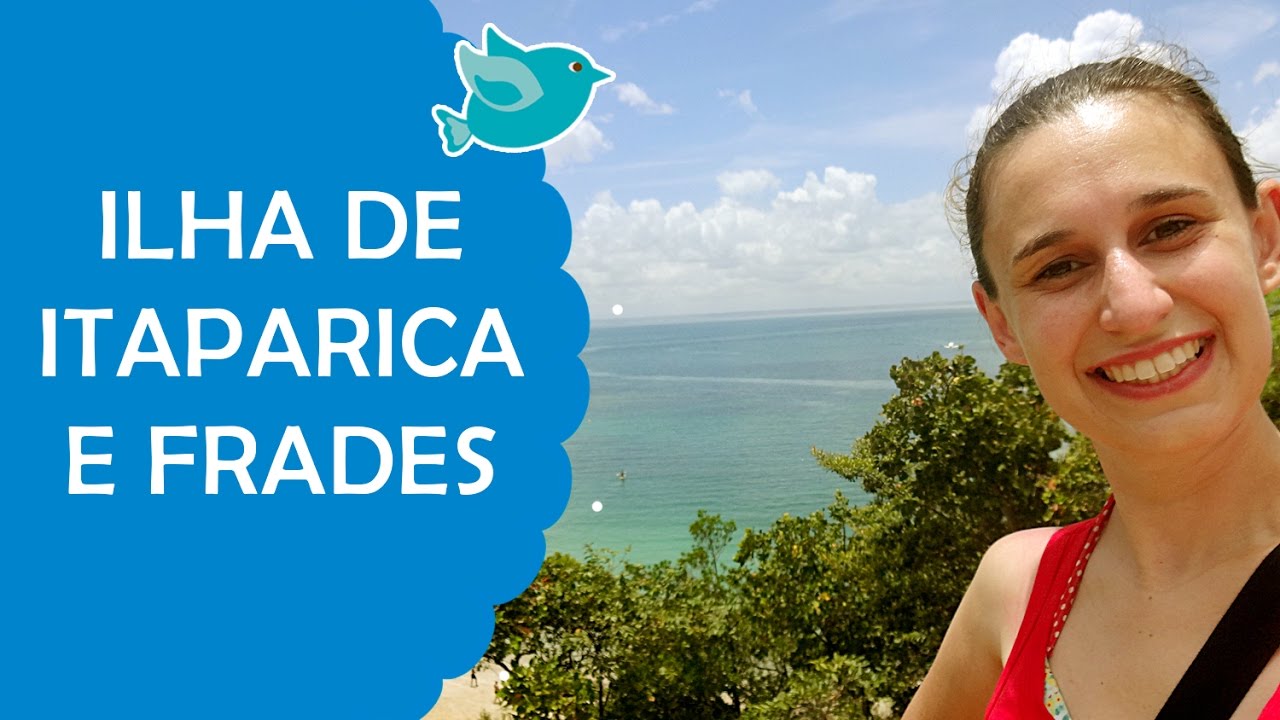 Ilha de Itaparica e Frades - Passeio de Escuna em Salvador | Fê Rabaglio