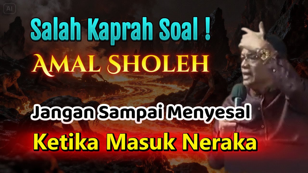 Mengerjakan Amal Sholeh Malah Masuk Neraka #syaifulkarim #tauhid #hakikat #ngaji #ceramah #motivasi