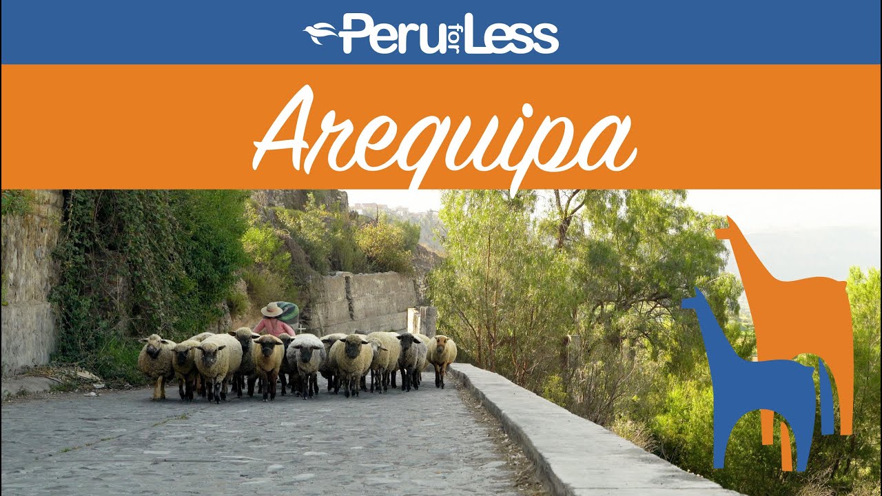 Destination Highlights: Arequipa