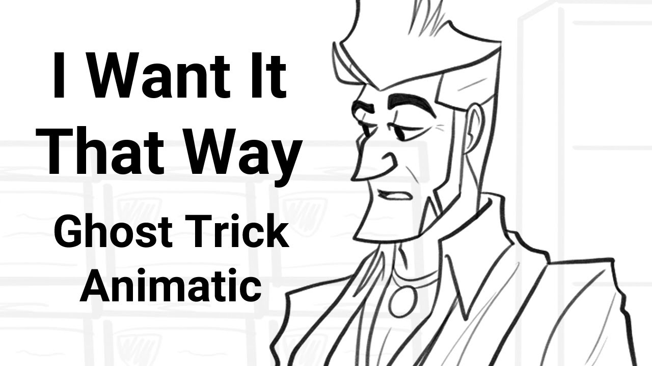 I Want It That Way - Ghost Trick Animatic