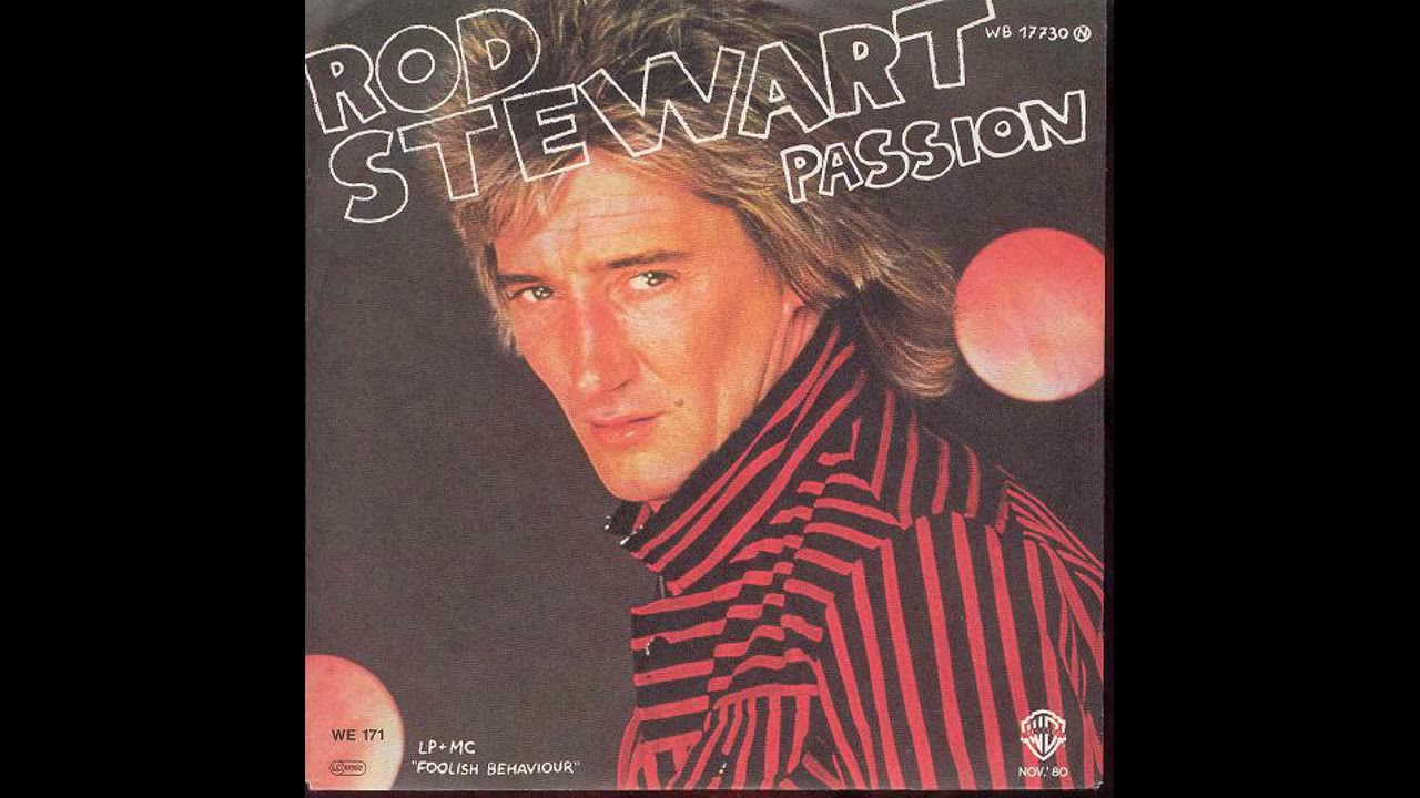 Rod Stewart - Passion - 1980