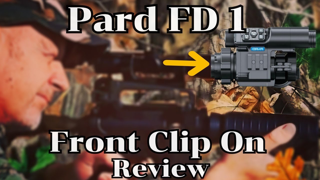 Передний зажим Pard FD1 для ночного видения — все, что вам нужно знать!