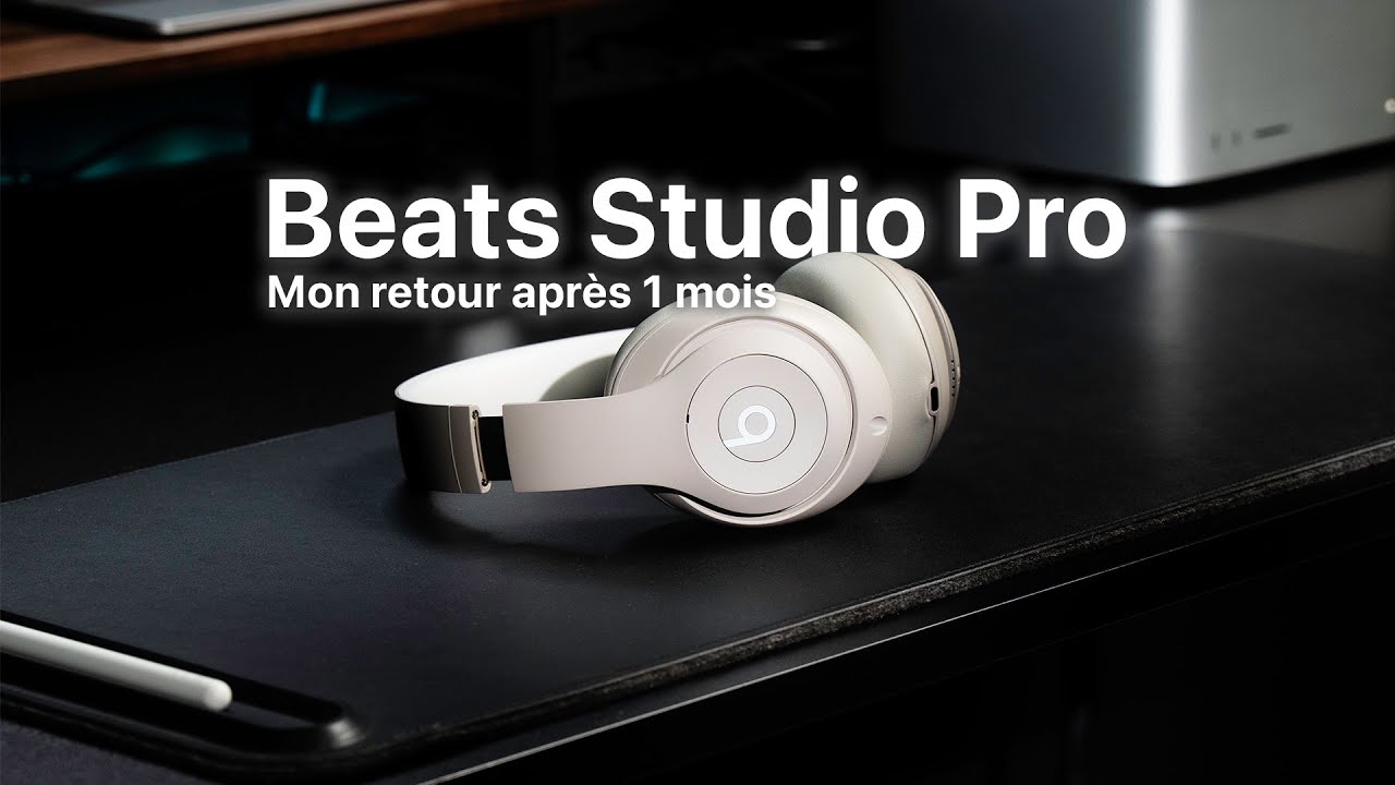 Beats Studio Pro - Mon RETOUR après 1 mois