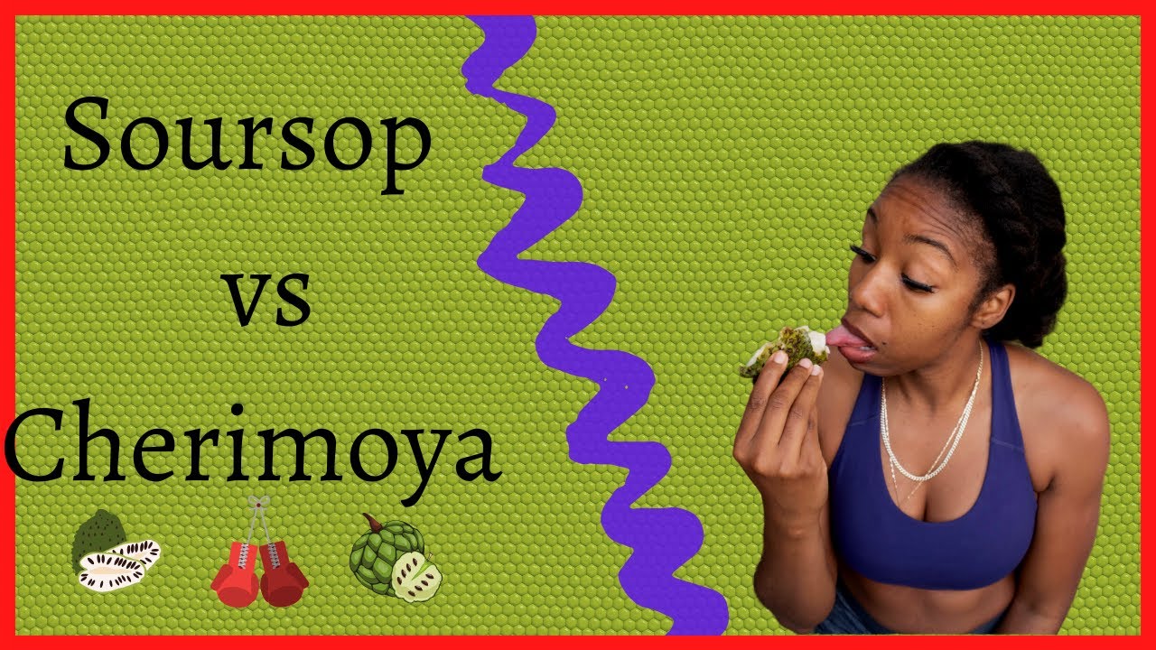Cherimoya vs Soursop | What do they taste like?