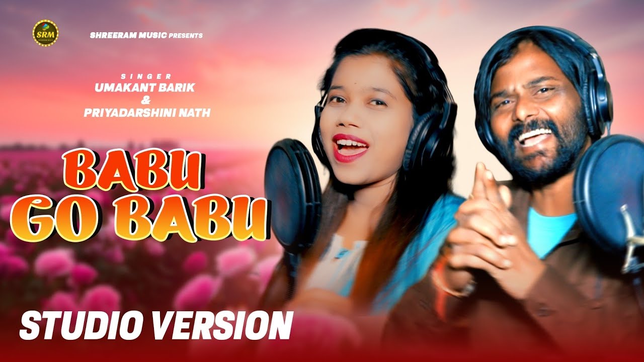 Full Song : Babu go Babu | Umakant Barik, Priyadarshini | New Sambalpuri Song 2026 | Shreeram Music