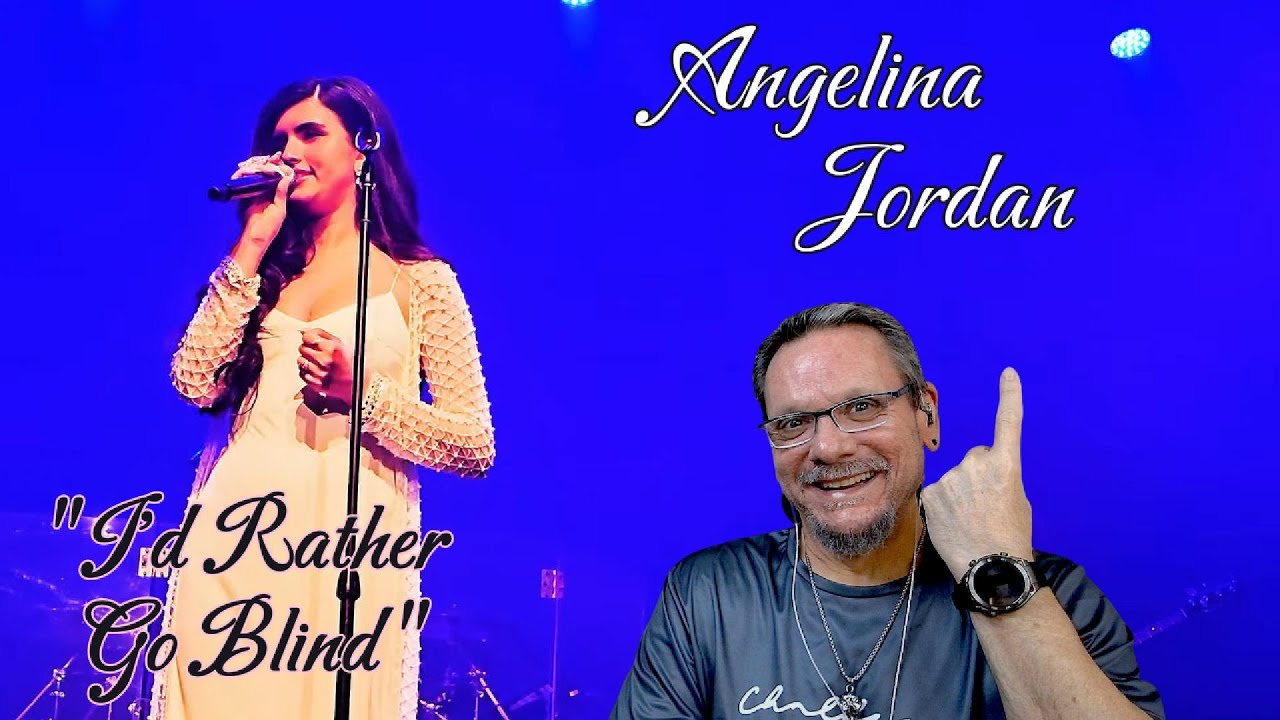 Angelina Jordan | I'D RATHER GO BLIND (live) | First Time Reation.