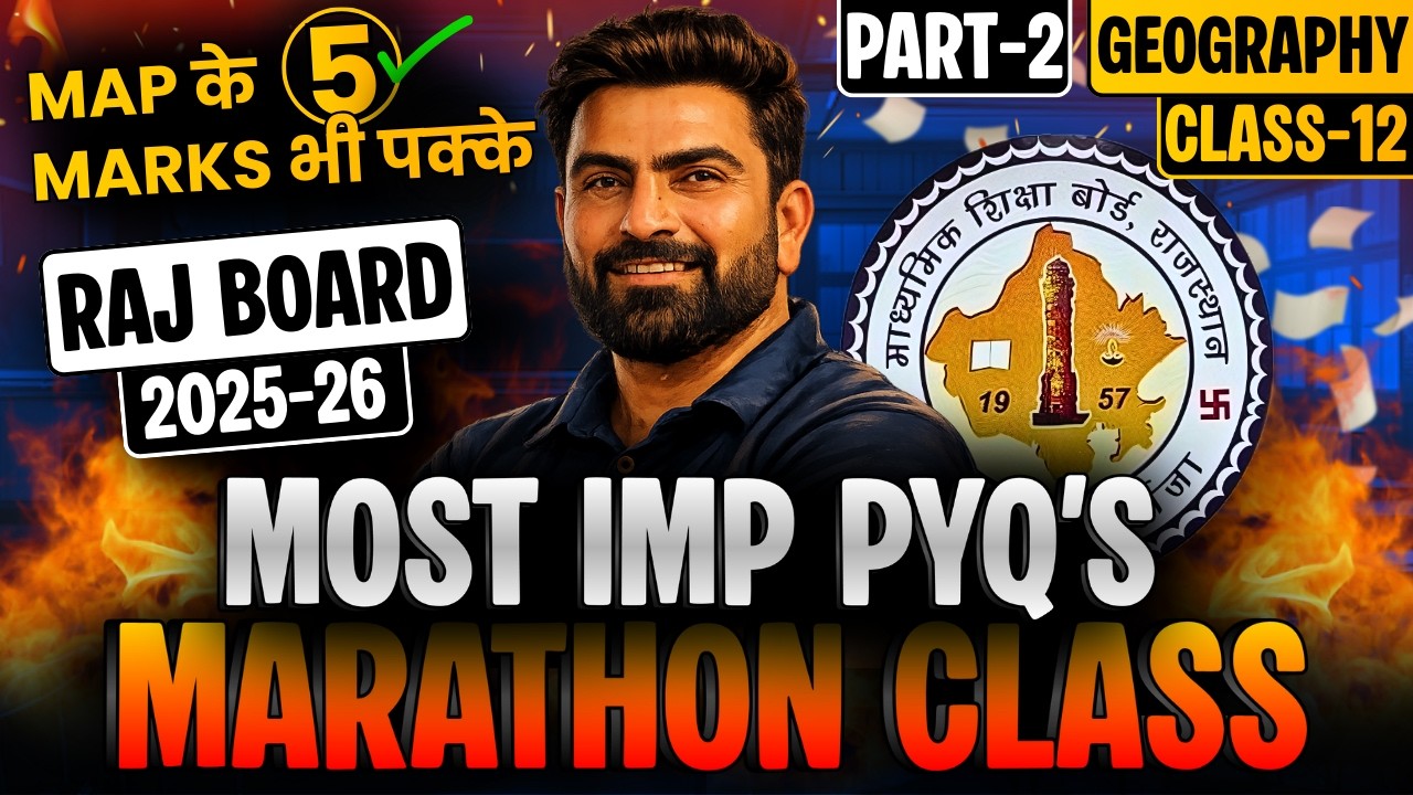 PART-2, PYQ's | MOST IMP QUESTIONS | RAJASTHAN BOARD PYQ's | 12th Geography board exam 2025-26