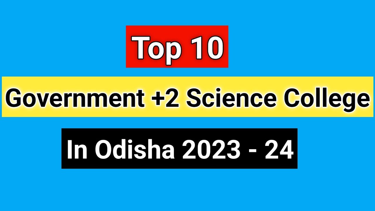 Best Government +2 Science College In Odisha | Top 10 Plus two science college in Odisha 2023-24