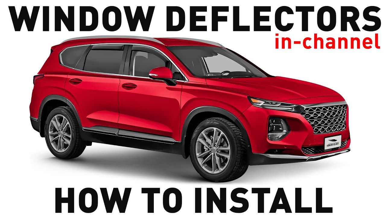 How to install Shatteproof In-Channel Window Deflectors for Hyundai Santa Fe 2019-2023