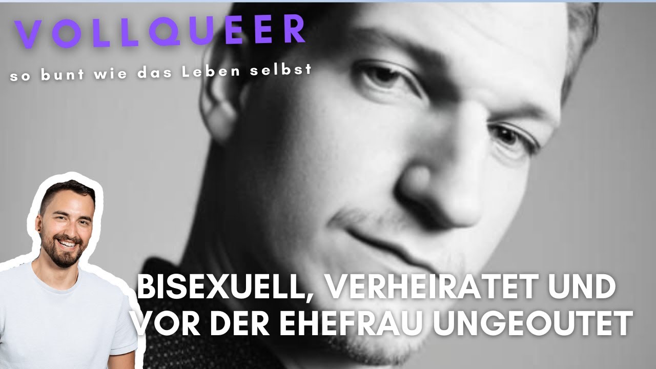 Bisexuell, verheiratet und vor der Ehefrau ungeoutet | vollqueer Podcast