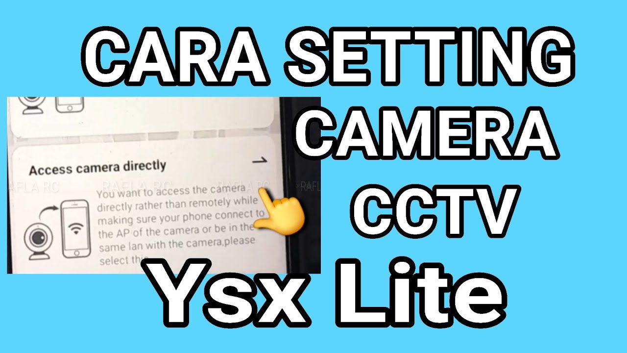 Cara setting  Camera CCTV YSX Lite