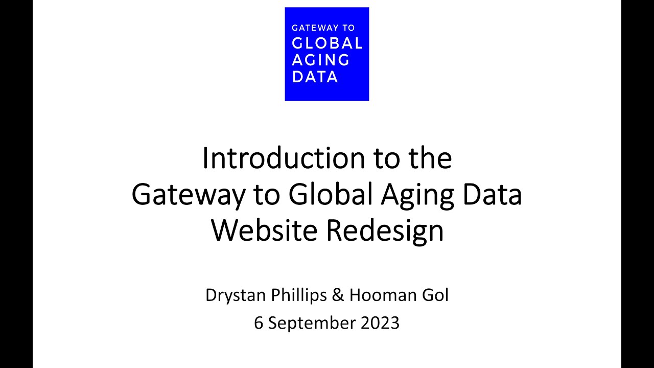 Introduction to the New Gateway to Global Aging Data Website