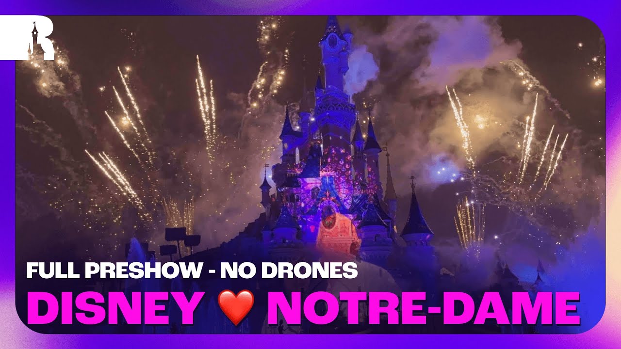 Disney ❤️ Notre Dame de Paris - Full Preshow - Without Drones