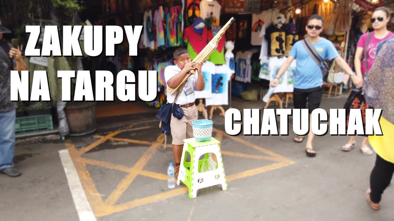 Pamiątki w Bangkoku? Tylko na CHATUCHAK MARKET