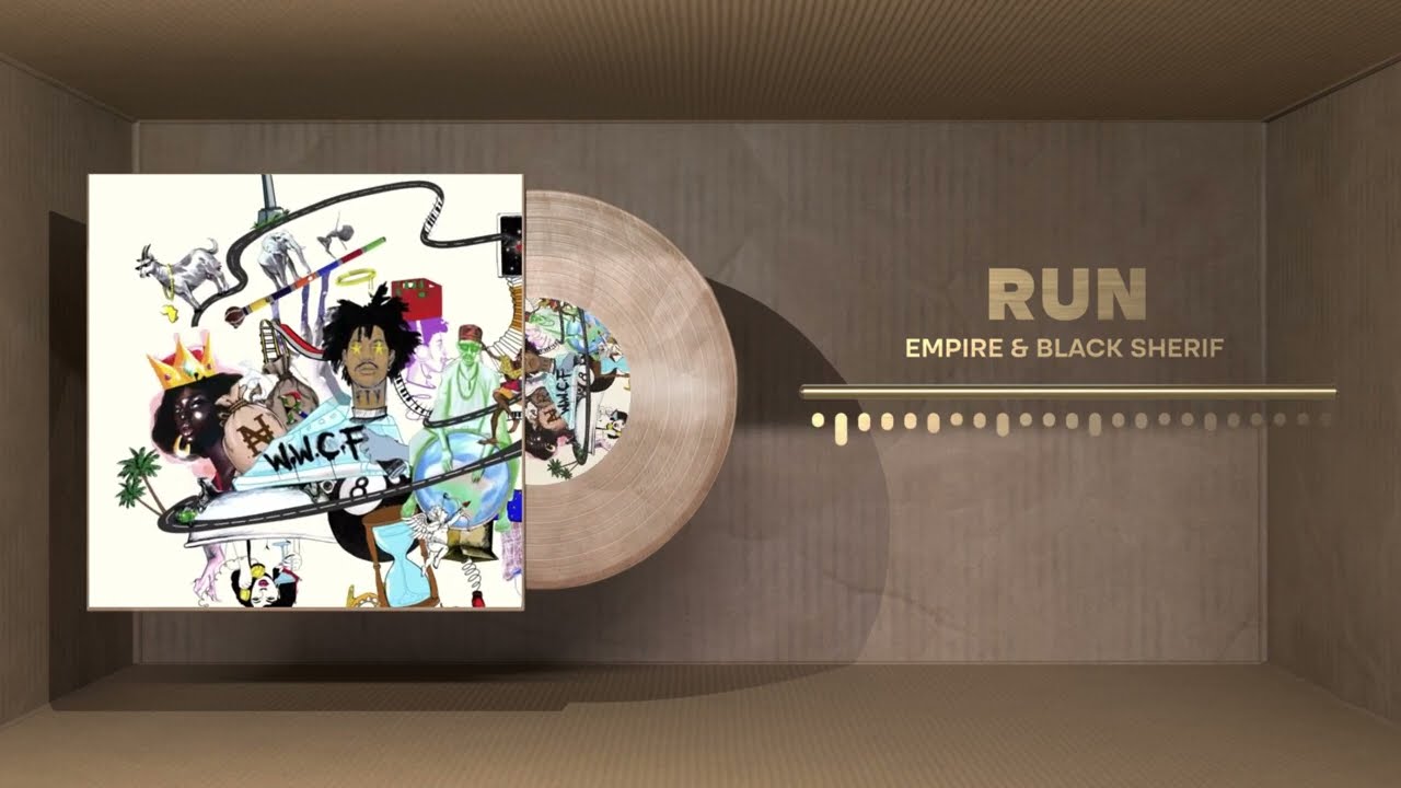 EMPIRE & Black Sherif - Run (Official Audio)