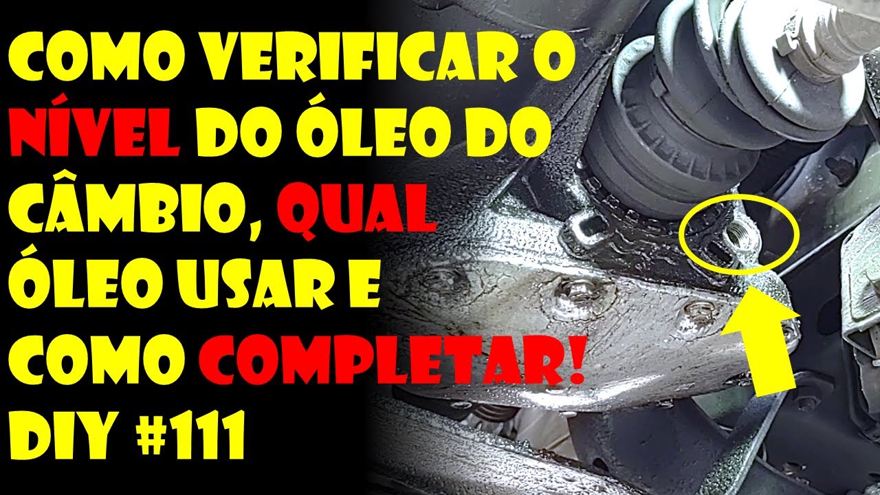 Como Verificar o Nível do Óleo do Câmbio, Qual Óleo usar e Como Completar! | Dr. Corsa