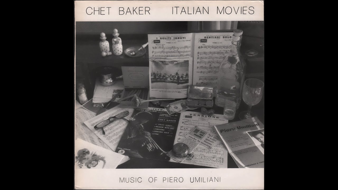 Chet Baker - Italian Movies (Music: Piero Umiliani) (1993) Side 1, vinyl album
