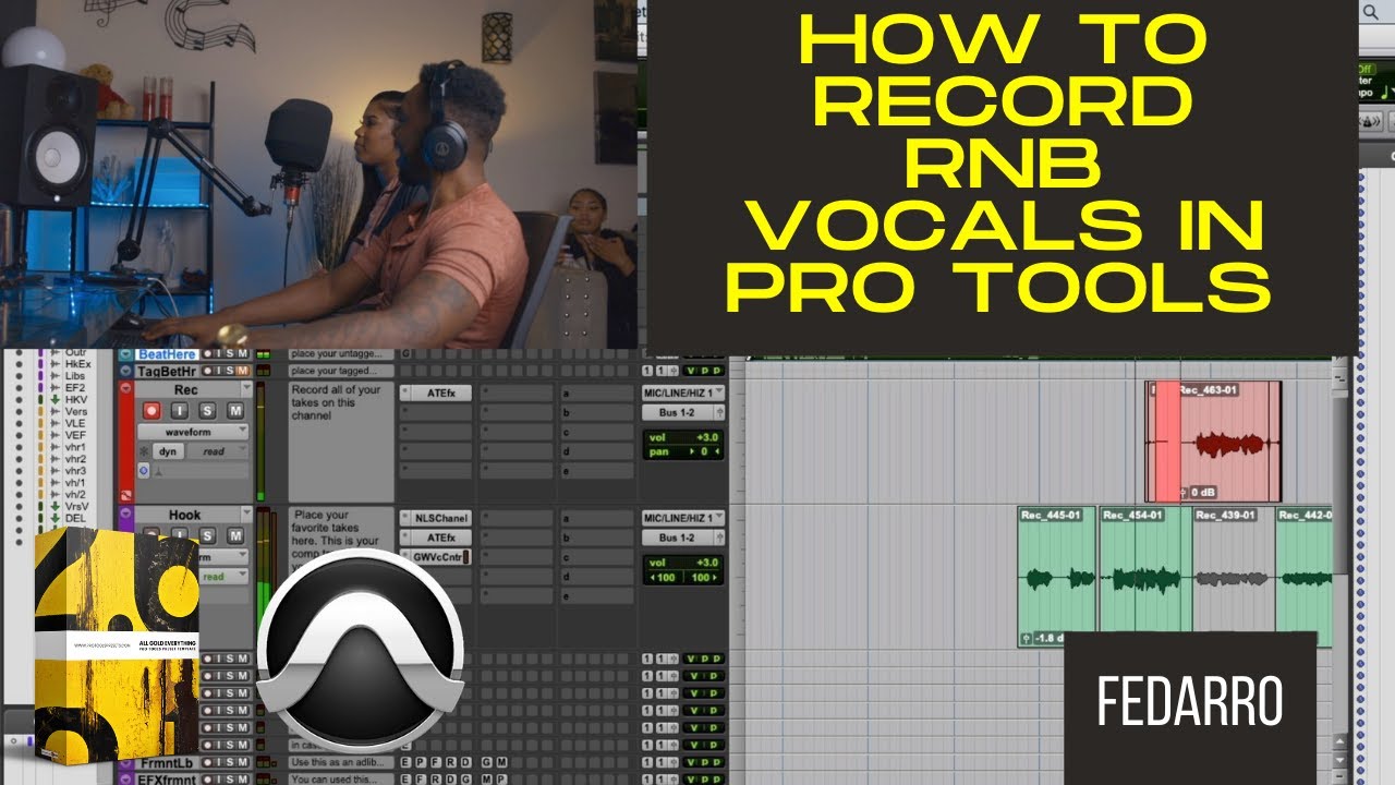 How To Record RnB Vocals in ProTools | All Gold Everything Template (Session Sit-In with Fedarro)