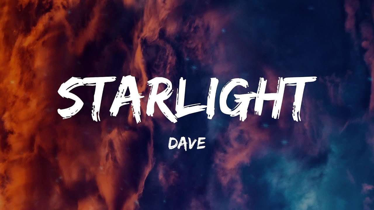 Dave - Starlight (Lyrics)