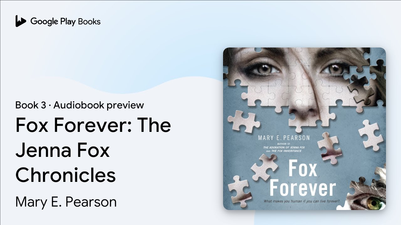 Fox Forever: The Jenna Fox Chronicles Book 3 by Mary E. Pearson &middot; Audiobook preview