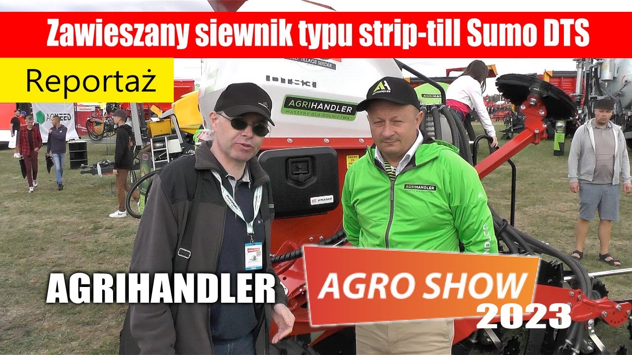Zawieszany siewnik Sumo DTS do uprawy pasowej - Agrihandler na Agro Show 2023