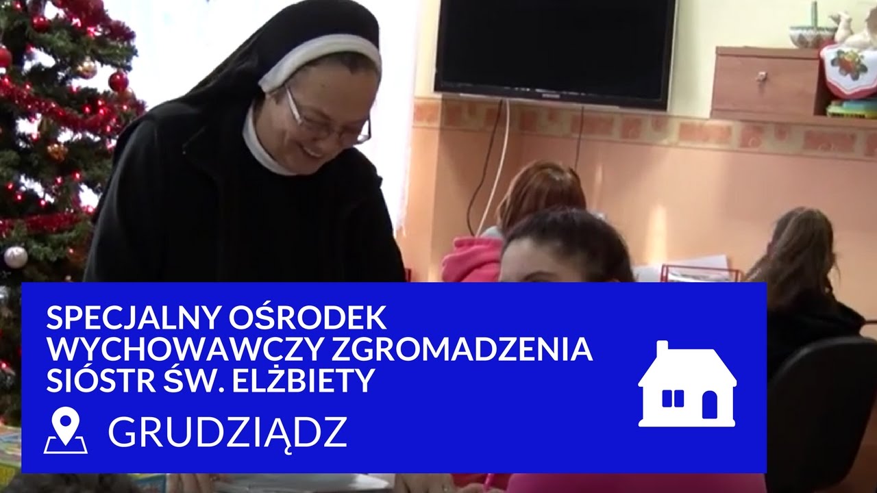 Specjalny Ośrodek Wychowawczy Zgromadzenia Sióstr św. Elżbiety w Grudziądzu