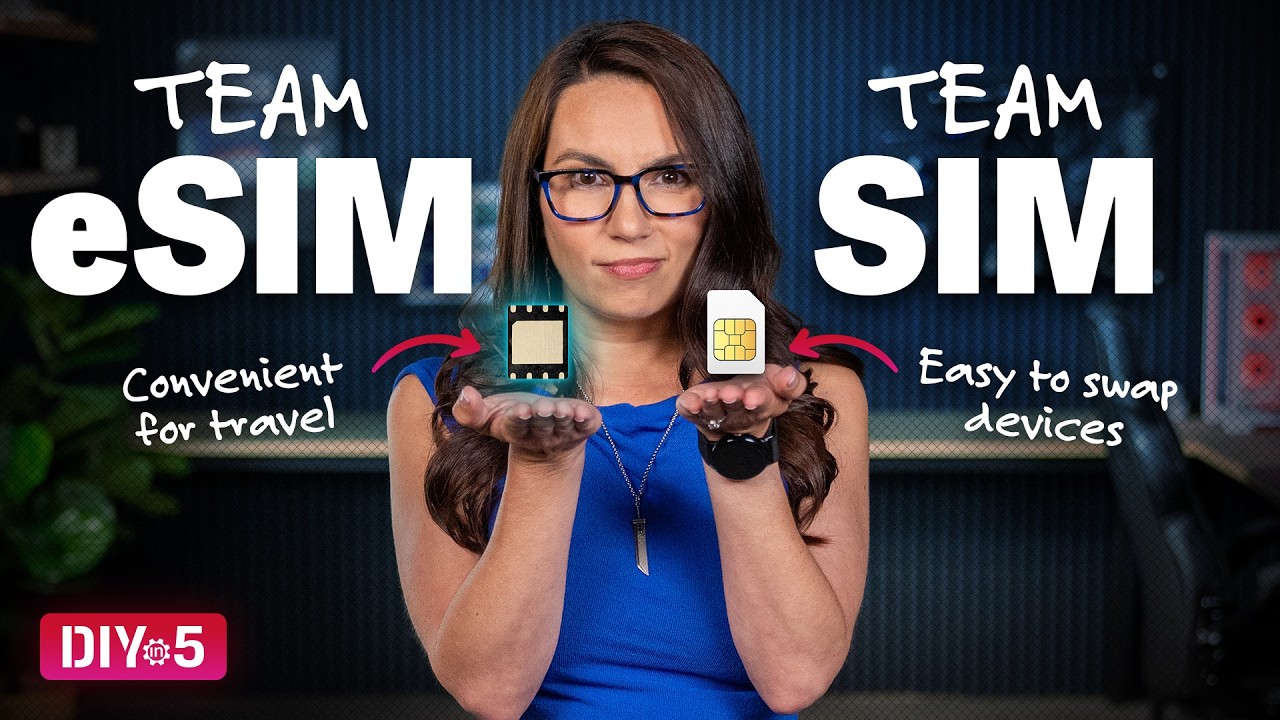 SIM Card Showdown: eSIM or Physical SIM &ndash; DIY in 5 Ep 279