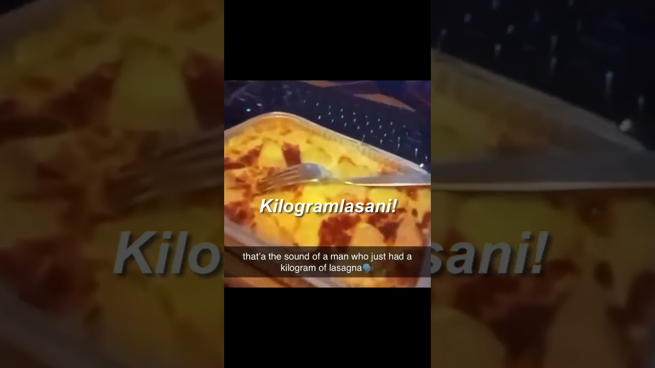 Kilogramlasani? #fyp #funny #shorts #memes #memesdaily #reels #funnyshorts #food #meme #lasagna