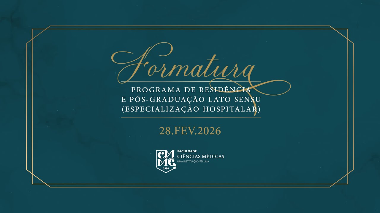 FORMATURA DO PROGRAMA DE RESIDÊNCIA EM ESPECIALIZAÇÃO HOSPITALAR DA FACULDADE CIÊNCIAS MÉDICAS