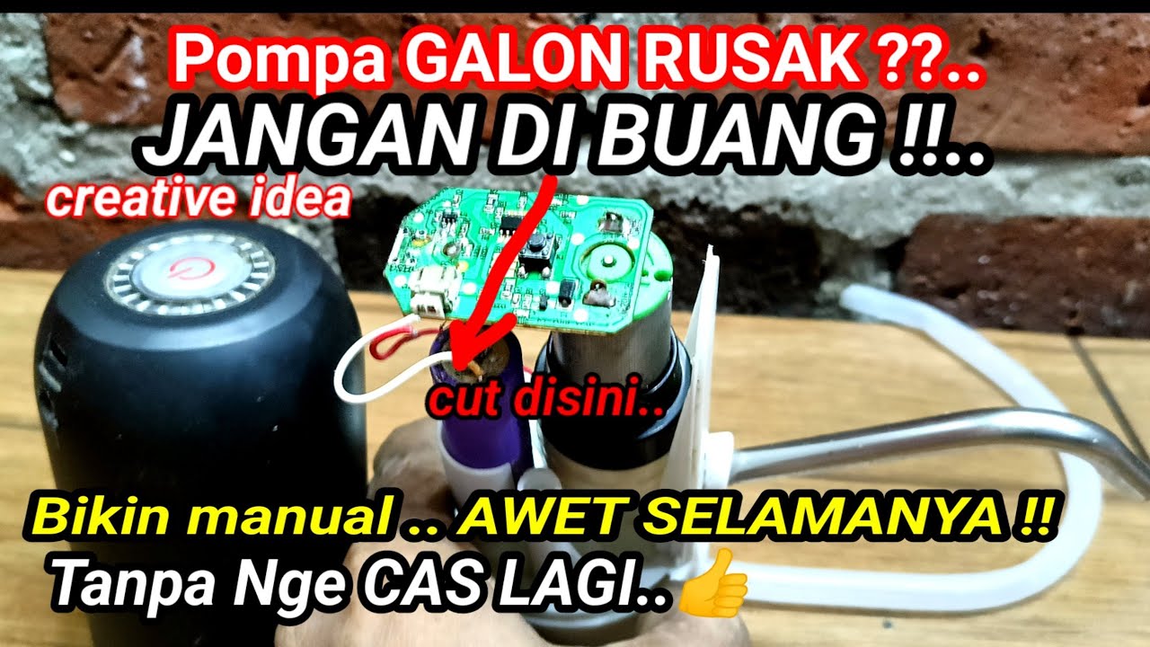 Pompa Galon Rusak Jadi Awet Selamanya Tanpa Nge Cas Lagi