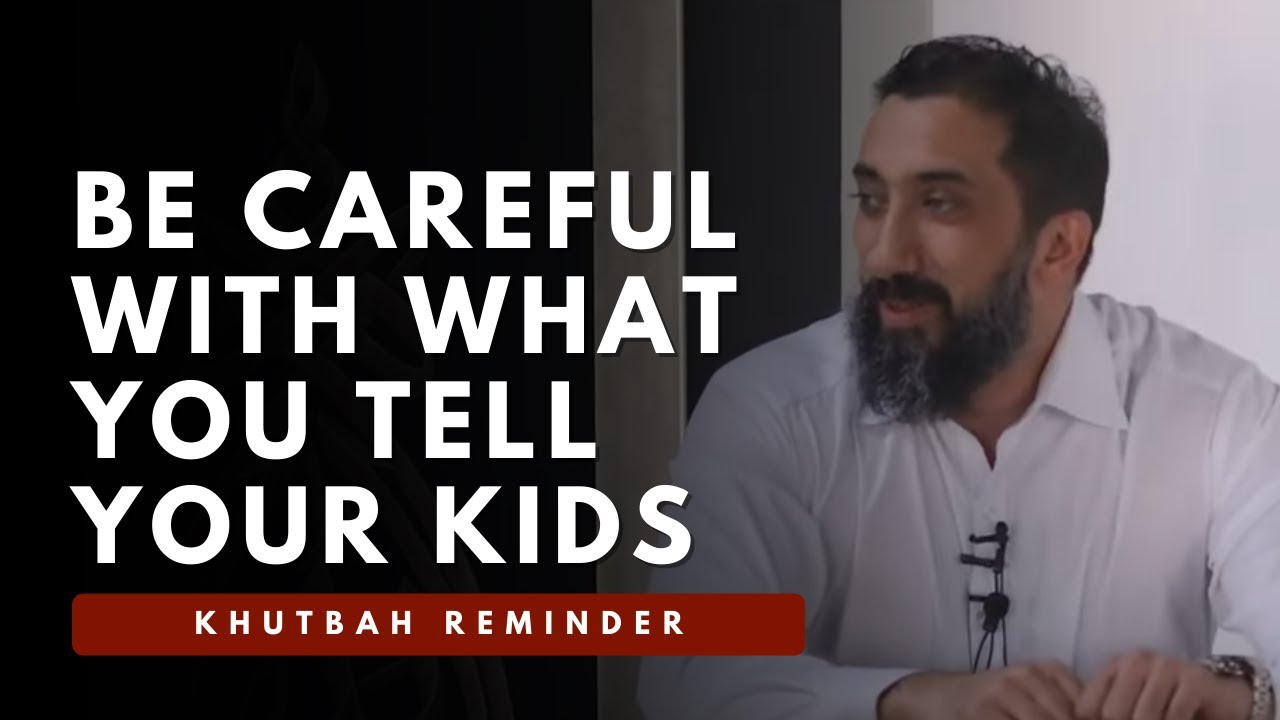 Protecting Our Children - Khutbah by Nouman Ali Khan