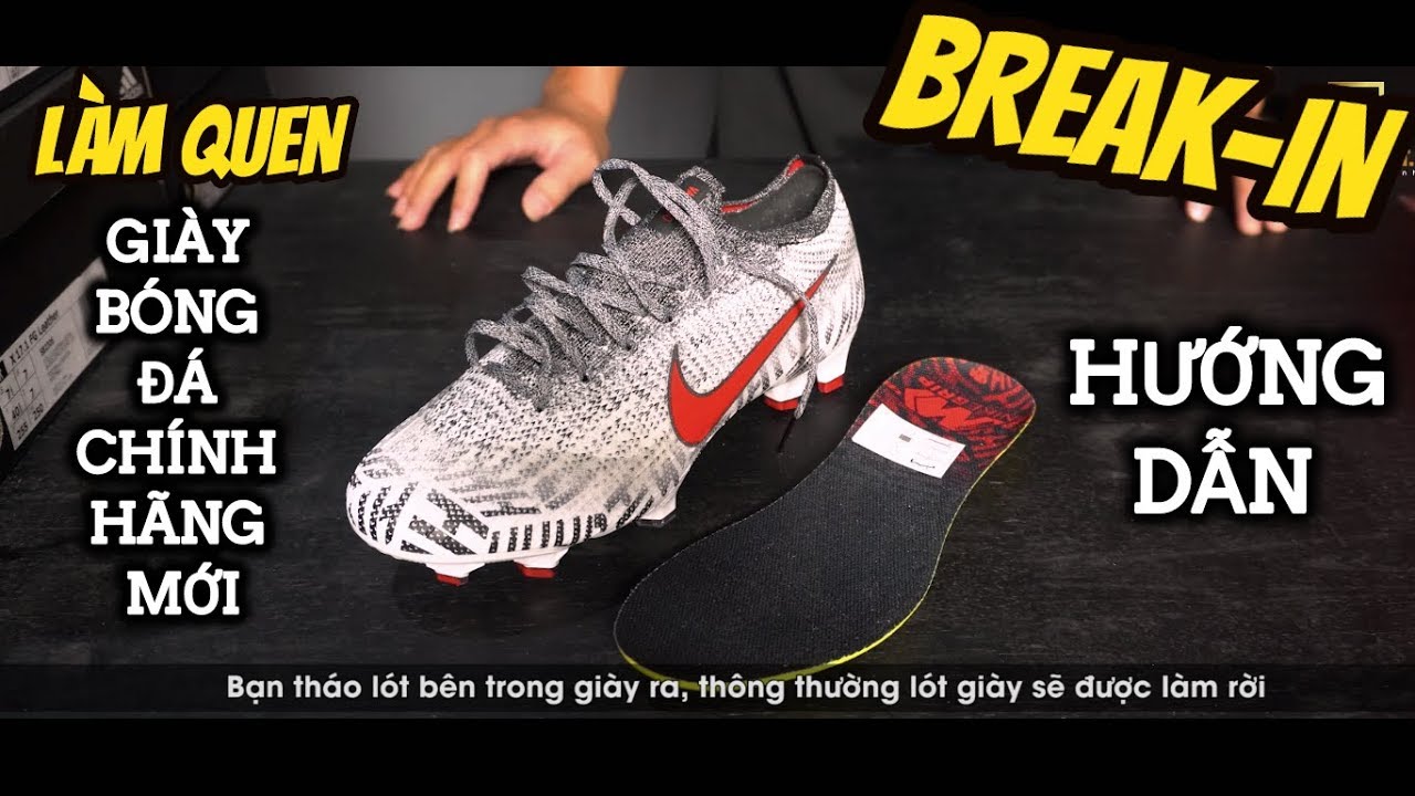 CÁCH LÀM QUEN GIÀY BÓNG ĐÁ CHÍNH HÃNG MỚI | NEYMARSPORT