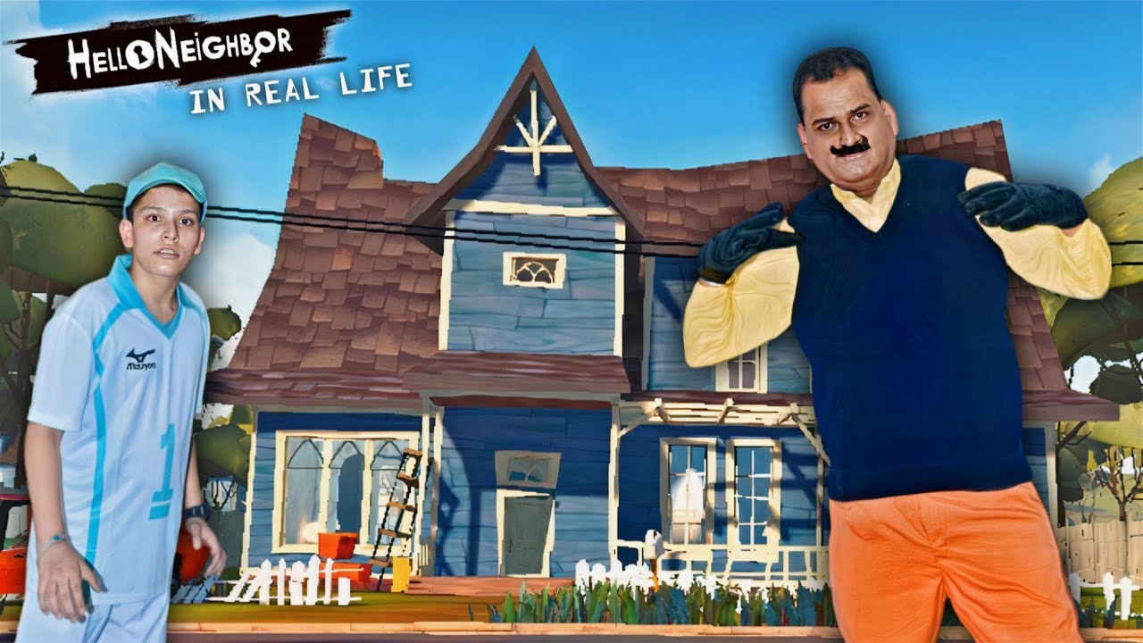Hello Neighbour Act 1: In Real Life