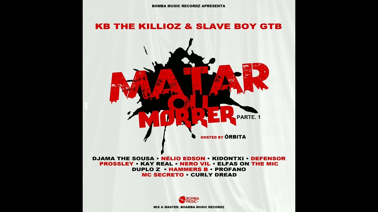 Matar ou Morrer (By Djama de Sousa, Nelio Edson, Kidontxi, Defensor, Prossley...) Oficial áudio
