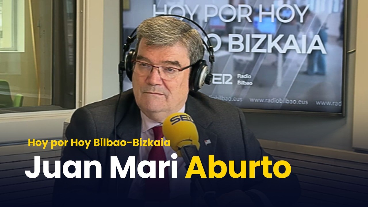 🔴 Hoy por Hoy Bilbao-Bizkaia: Juan Mari Aburto, alcalde de Bilbao