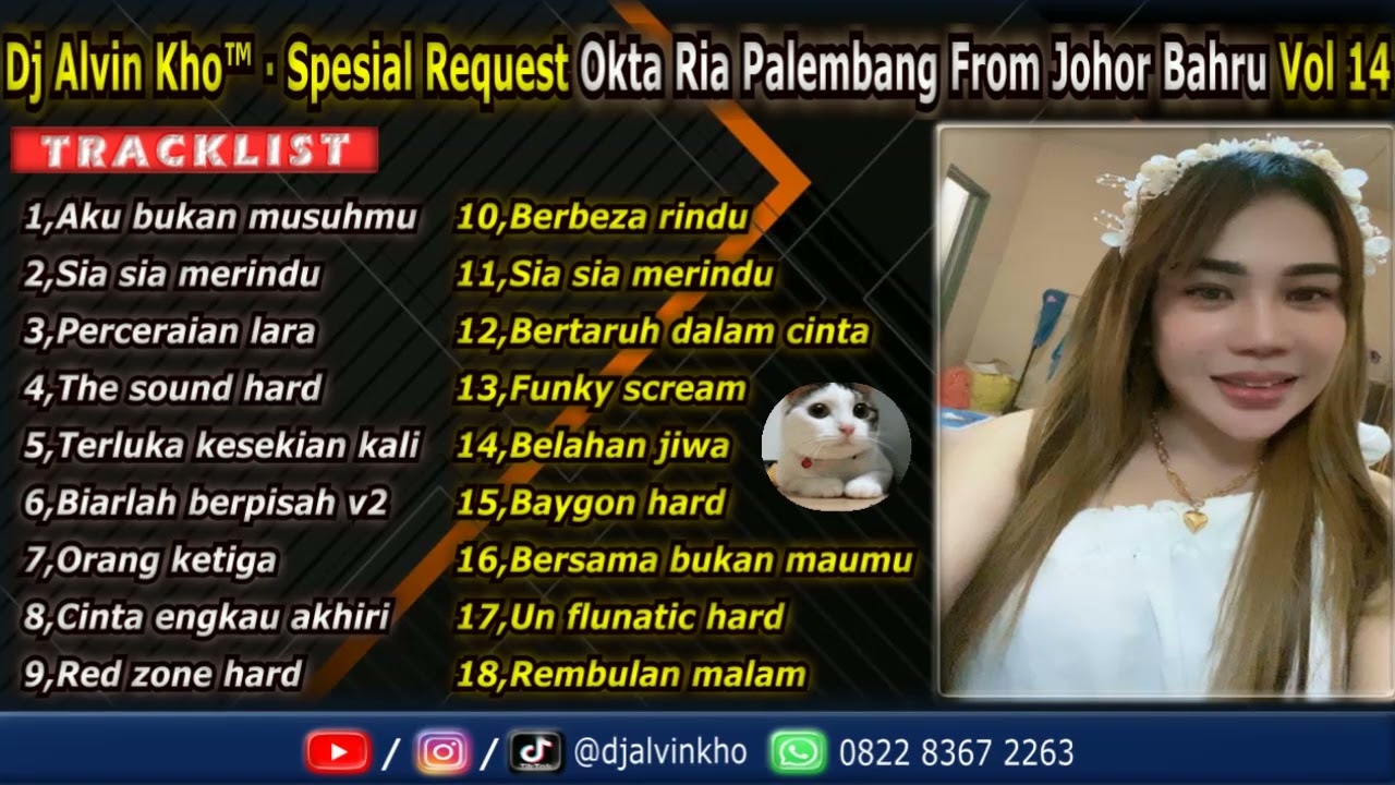 DJ Terluka Kesekian Kali & Cinta Engkau Akhiri Spesial Req Okta Ria Palembang From Johor Bahru Vol14