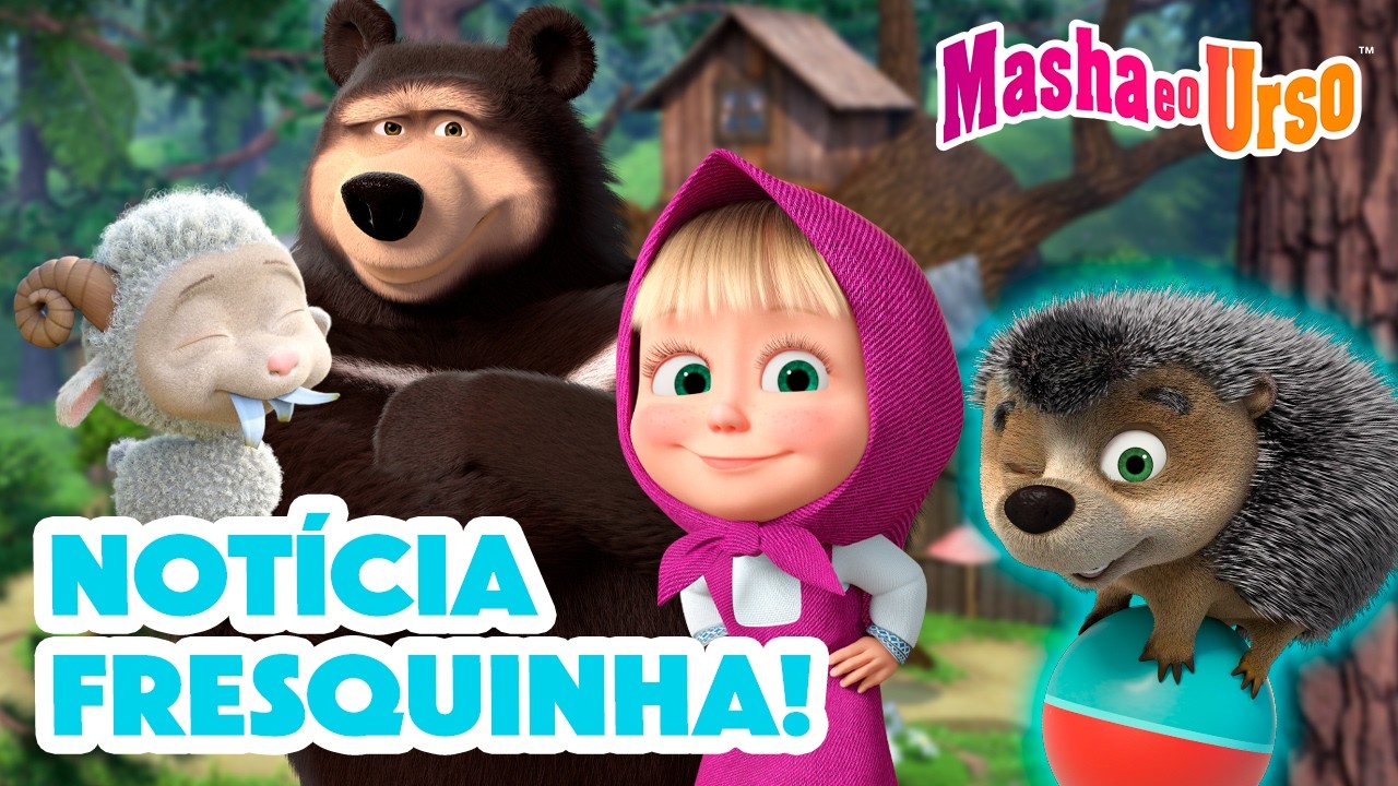 Masha e o Urso ✨ Notícia fresquinha! 🌍🗞️ Novo Episódio ➡️ Chegando em 20 de março!