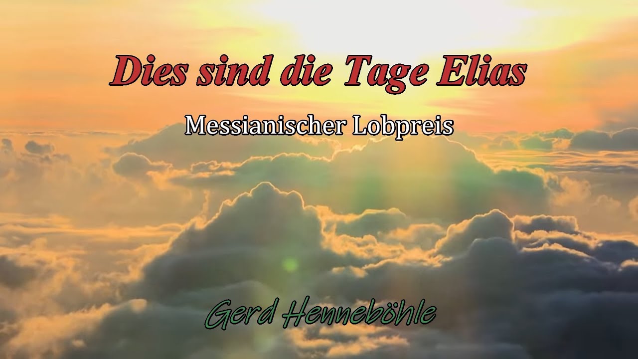 Dies sind die Tage Elias