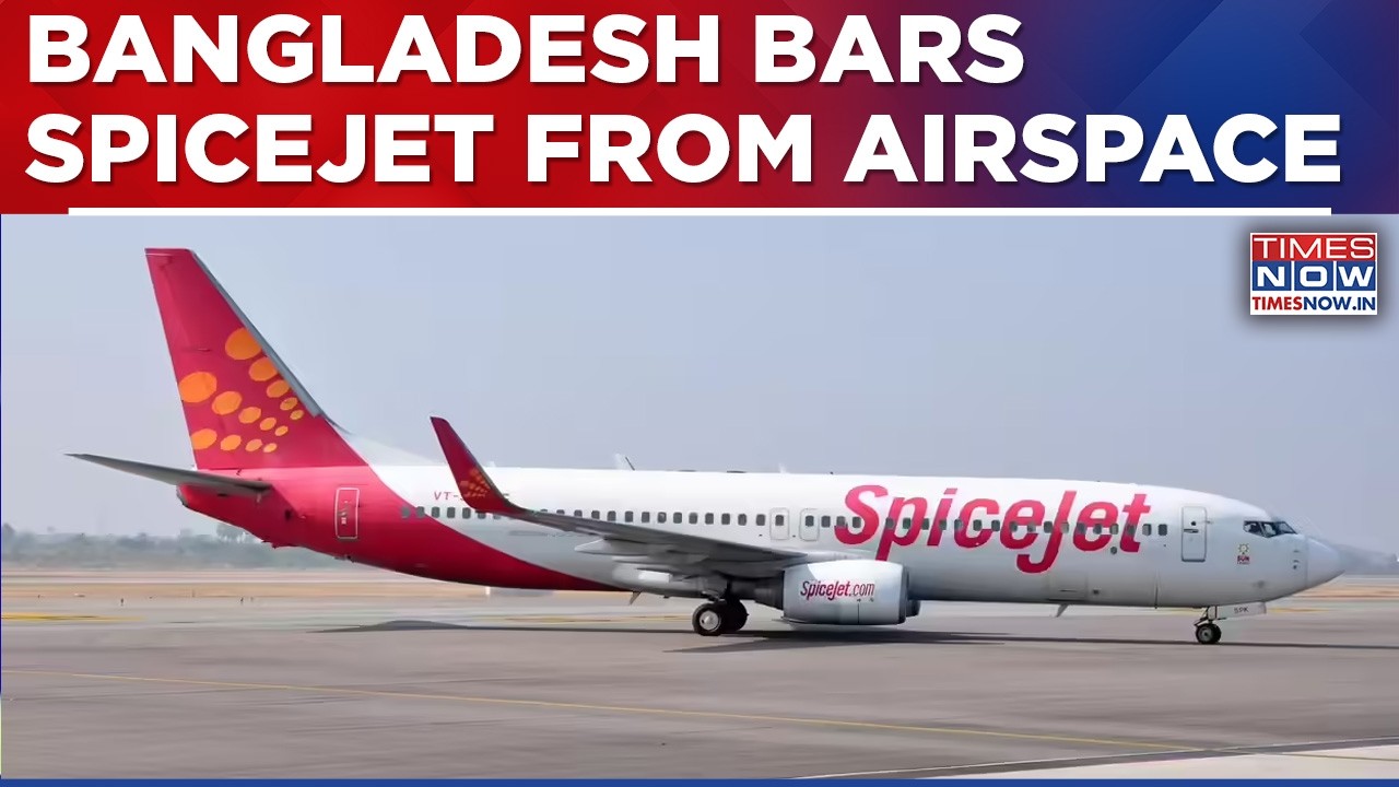 Bangladesh Bars Spicejet From Airspace Over Unpaid Dues? Airline In Talks After Blockade?