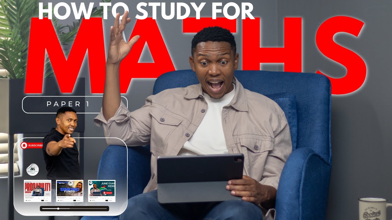 How to Study for Maths Paper 1 | Mlungisi Nkosi