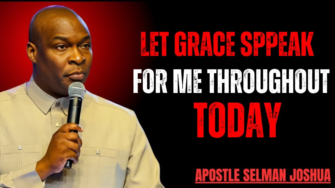 LET GRACE SPEAK FOR ME THIS MORNING | PROPHETIC DECLARATION | Apostle Joshua Selman | Reign & Glory