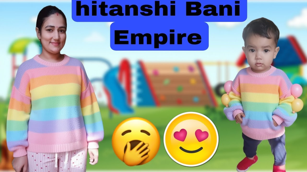  Hitanshi Bani Empire #vlog #viral #comedy #trending #funny #cute #cutebaby 