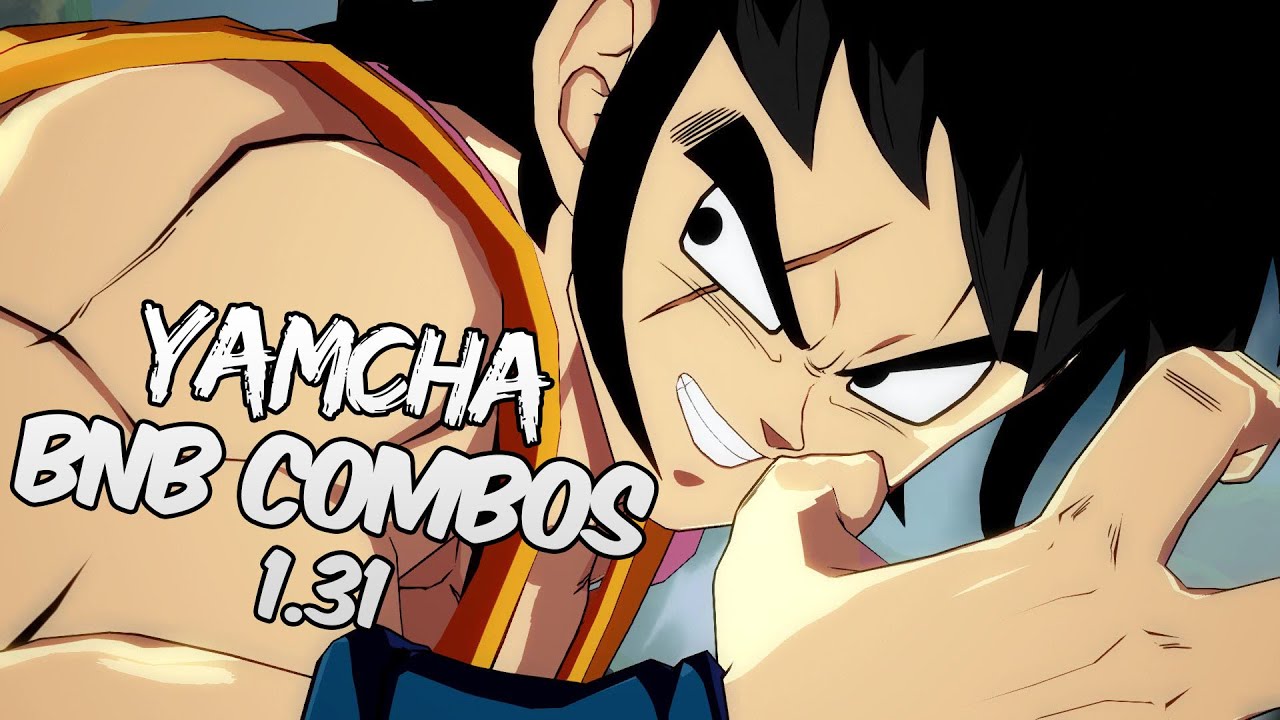 [OUTDATED] DBFZ 1.31 Yamcha BnB  / Advanced Combos | DRAGON BALL FighterZ
