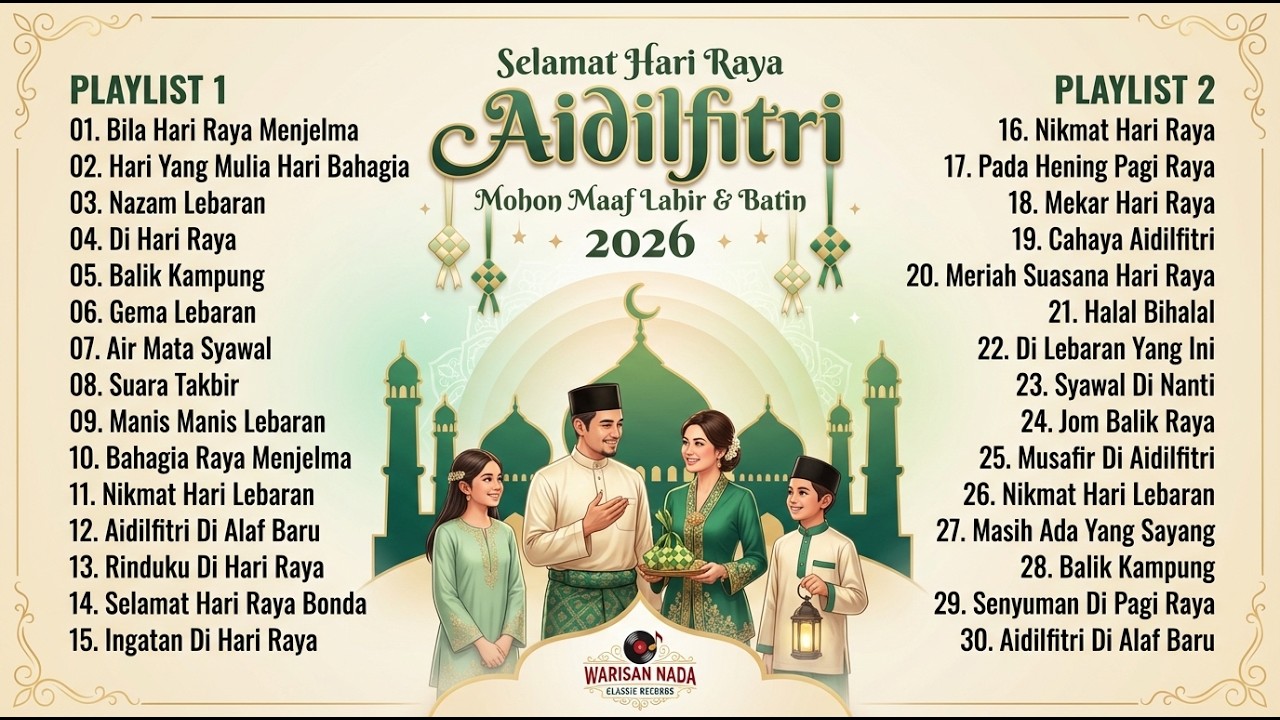 🌙 SELAMAT HARI RAYA AIDILFITRI 2026 - Raya Raya Raya: 30 Lagu Raya Evergreen Sepanjang Zaman