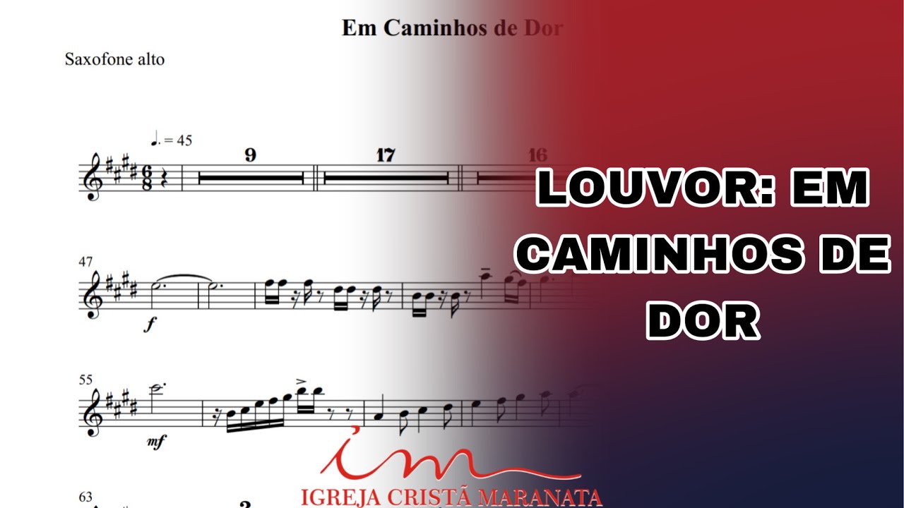 ARRANJO: Em Caminhos de Dor - Saxofone Alto (ICM) 🎷